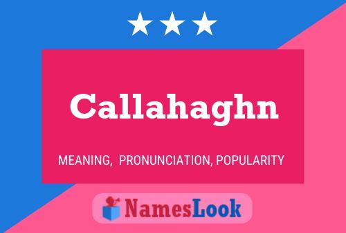 Callahaghn Name Poster