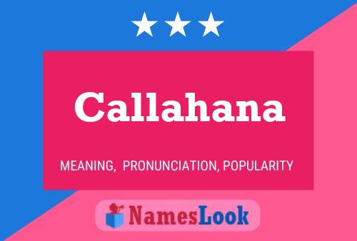 Callahana Name Poster