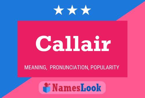 Callair Name Poster