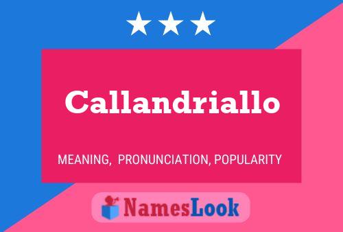 Callandriallo Name Poster