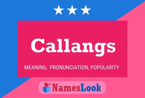 Callangs Name Poster