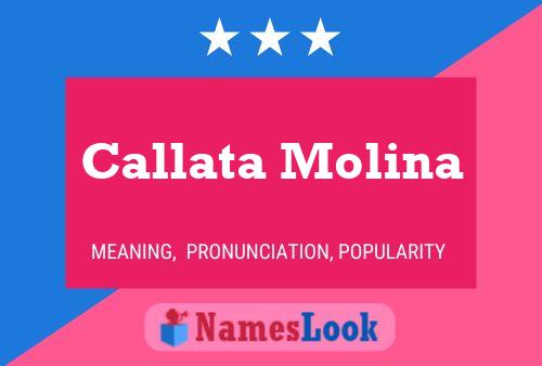 Callata Molina Name Poster