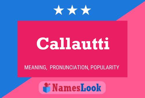 Callautti Name Poster