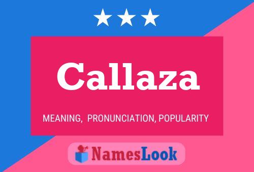 Callaza Name Poster