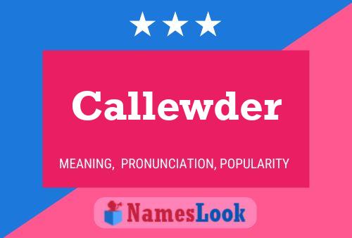 Callewder Name Poster