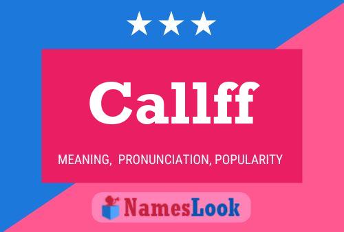 Callff Name Poster