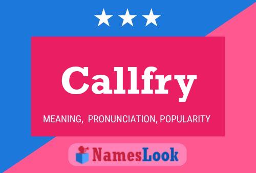 Callfry Name Poster