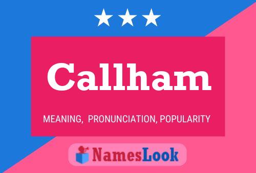 Callham Name Poster