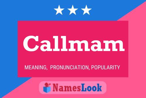 Callmam Name Poster