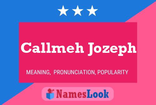 Callmeh Jozeph Name Poster