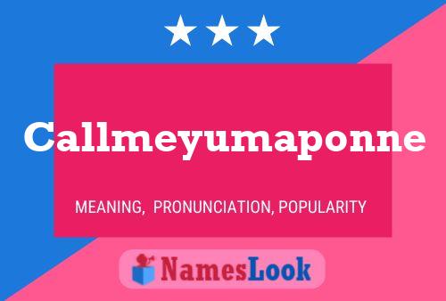 Callmeyumaponne Name Poster