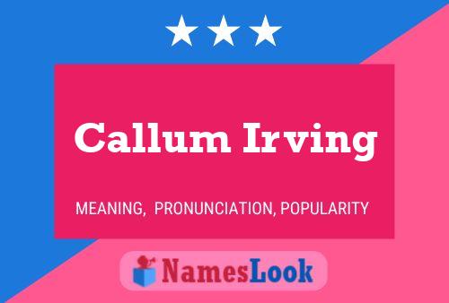 Callum Irving Name Poster