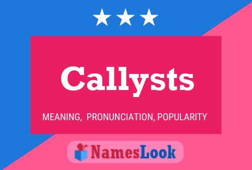 Callysts Name Poster