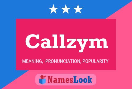 Callzym Name Poster