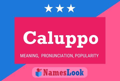 Caluppo Name Poster