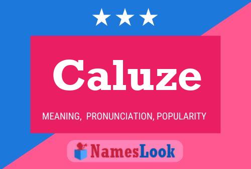 Caluze Name Poster