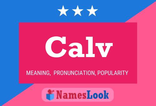 Calv Name Poster