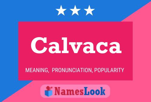 Calvaca Name Poster