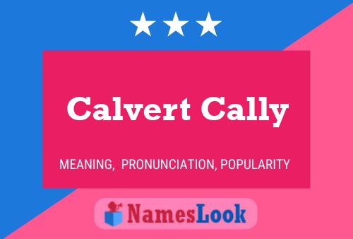 Calvert Cally Name Poster