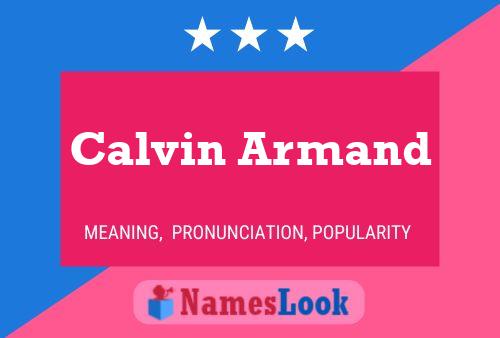 Calvin Armand Name Poster