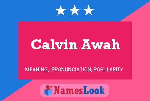 Calvin Awah Name Poster