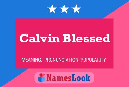 Calvin Blessed Name Poster