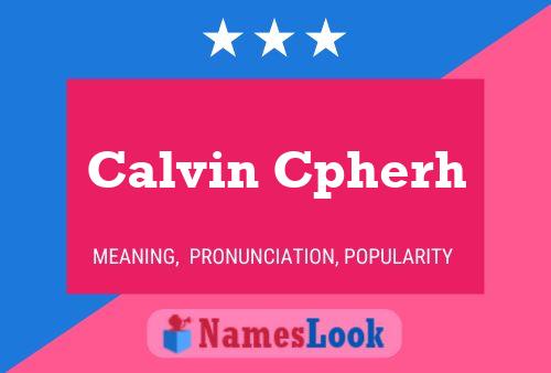 Calvin Cpherh Name Poster