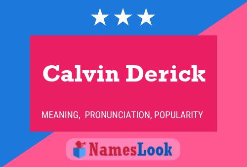 Calvin Derick Name Poster