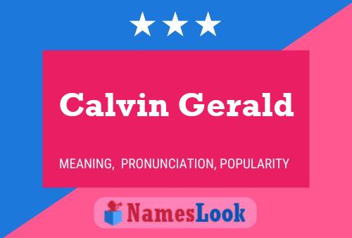 Calvin Gerald Name Poster