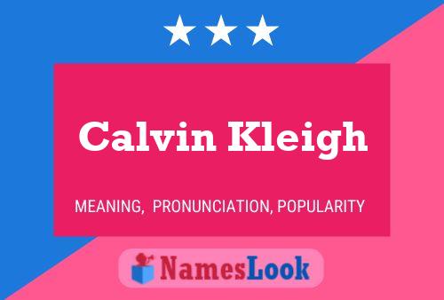 Calvin Kleigh Name Poster