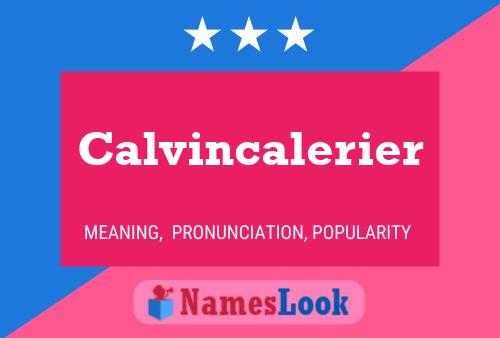 Calvincalerier Name Poster