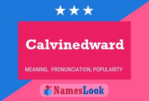 Calvinedward Name Poster