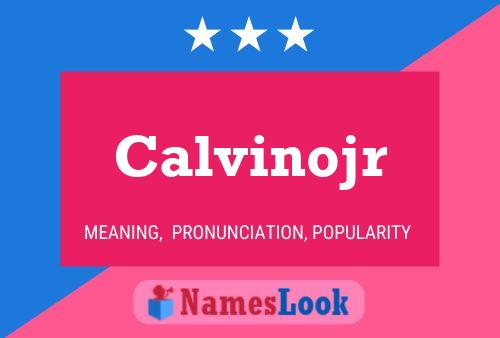 Calvinojr Name Poster