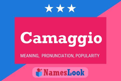 Camaggio Name Poster