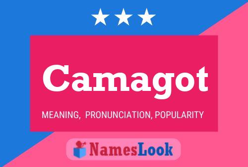 Camagot Name Poster