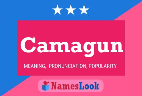 Camagun Name Poster