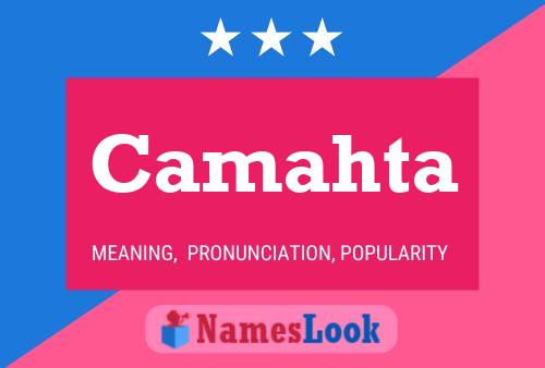 Camahta Name Poster