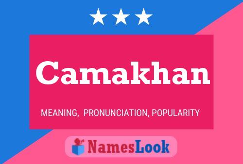 Camakhan Name Poster