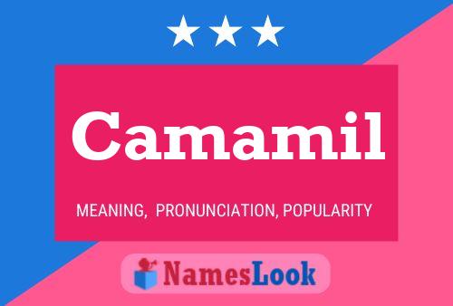 Camamil Name Poster