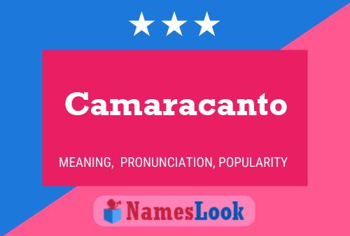 Camaracanto Name Poster