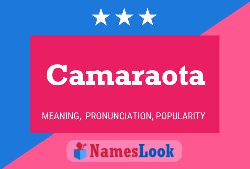 Camaraota Name Poster