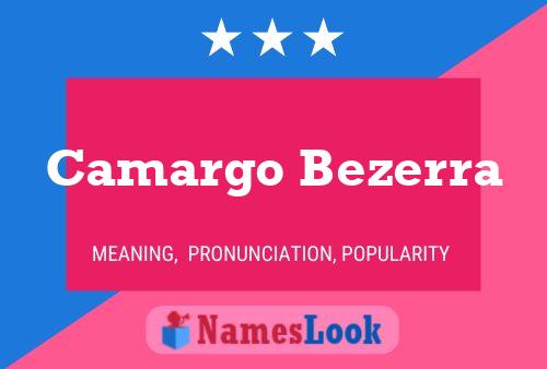 Camargo Bezerra Name Poster