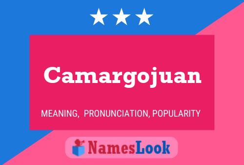 Camargojuan Name Poster