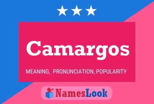 Camargos Name Poster