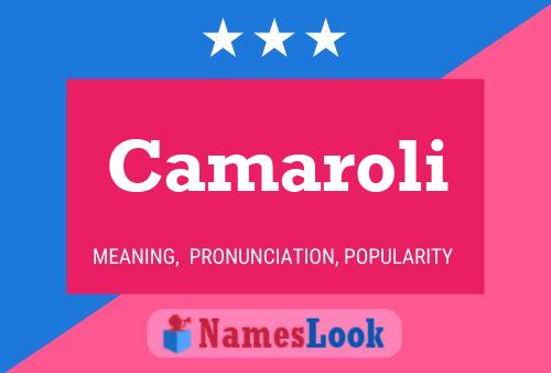 Camaroli Name Poster