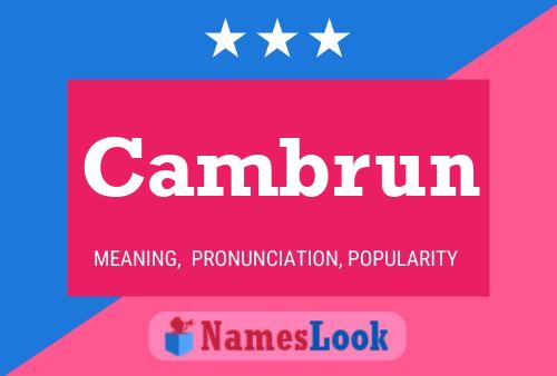 Cambrun Name Poster