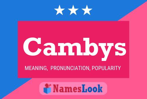 Cambys Name Poster