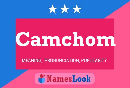 Camchom Name Poster