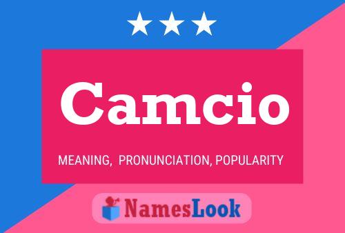 Camcio Name Poster