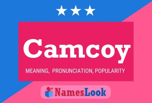 Camcoy Name Poster